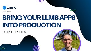 Bringing Your LLM Applications into Production  Pedro Torruella [upl. by Suoilenroc]