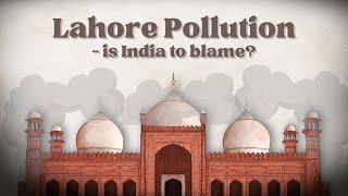 Does INDIA actually cause Smog in LAHORE [upl. by Neelyk]