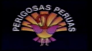 Chamada Perigosas Peruas 1992 [upl. by Glinys]