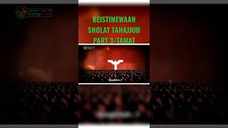 Keistimewaan Sholat Tahajjud Part 3Tamatculapculip [upl. by Ydnas]