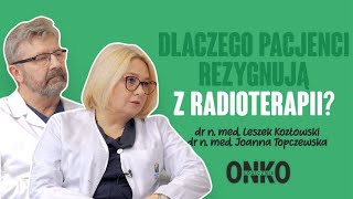 Dlaczego boimy się radioterapii  ONKOlogicznie odc 7 [upl. by Otxilac]