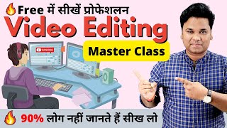 🔥Free Master Class Learn Video Editing  Become a Video Editor   Step by Step Tutorial 🔥🔥 [upl. by Yruoc268]