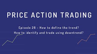 How to define an downtrend How to identify and trade using downtrend [upl. by Ycam528]