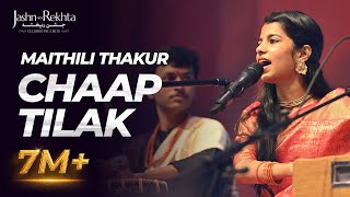 Chaap Tilak  Maithili Thakur  JashneRekhta [upl. by Margherita]