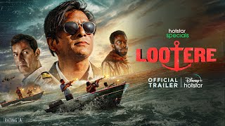 Hotstar Specials Lootere  Official Trailer  Hansal Mehta Jai Mehta Shaailesh RSingh [upl. by Alael]