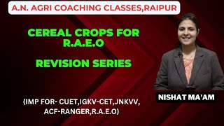 CEREAL CROPS REVISION FOR CG RAEO BY NISHAT MAM [upl. by Bucella]