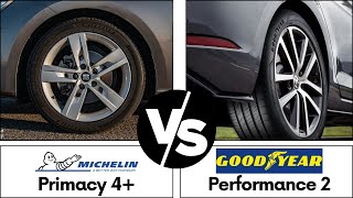 Michelin Primacy 4 vs Goodyear EfficientGrip Performance 2 don’t buy one before watching this [upl. by Bar]