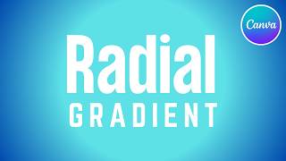 Radial Gradient Background in Canva  Canva Tutorial For Beginners [upl. by Dominik]