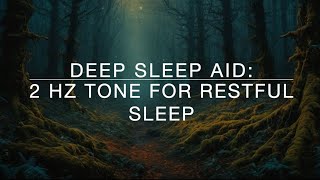 Deep Sleep Aid 2 Hz Delta Isochronic Tone for Restful Sleep [upl. by Micheline]