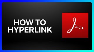 How To Hyperlink In Adobe Acrobat Pro Tutorial [upl. by Torp216]