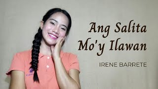 ANG SALITA MOY ILAWAN  Irene Barrete cover [upl. by Assi977]