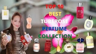 TOP 10 BEST TUBEROSE PERFUME COLLECTION [upl. by Bennie]