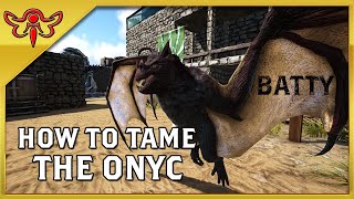 ARK Survival Evolved  How to Tame the Onyc [upl. by Dymphia]