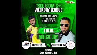 TSDL5 DIVC WEEKDAY LEAGUE Syed Contracting Vs Avengers 29rd Oct 2024 [upl. by Drugge]