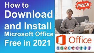 How to download and install Microsoft office for free in 2021 [upl. by Naman]