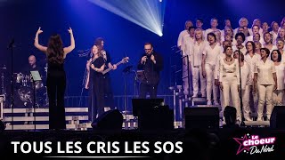 Tous les cris les SOS  Le Choeur du Nord Feat Les Saperlipoppins [upl. by Roumell]