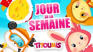 COMPTINES TITOUNIS  Les Jours de la Semaine  Enfants  Bébé [upl. by Ahgem]