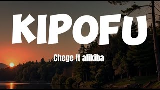 Kipofu by alikiba ft chege video lyrics [upl. by Phyllida]