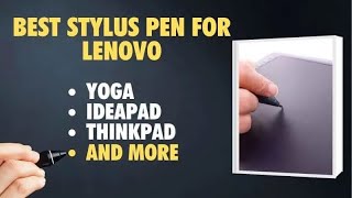 I tested the 7 Best Stylus Pens for Lenovo Yoga ThinkPad and IdeaPad [upl. by Ramirolg]