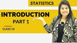 Statistics  Introduction Part 1  Chapter 14  Class 10 Maths  NCERT [upl. by Yhcir909]