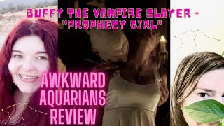 Awkward Aquarians Review Buffy the Vampire Slayer Season 1 Episode 12 quotProphecy Girlquot [upl. by Regina]