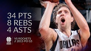 Dirk Nowitzki 34 pts 8 rebs 4 asts vs Rockets 2015 PO G3 [upl. by Radke]