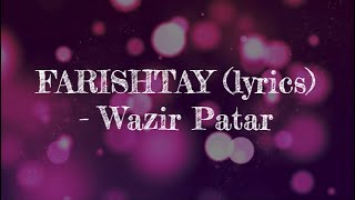 Farishtay  Lyrics   Wazir Patar [upl. by Lynnette]