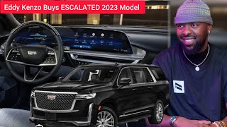 Sh689645000 EDDY KENZO BUYS A BRAND NE ESCALADE 2023 MODLE [upl. by Imik]