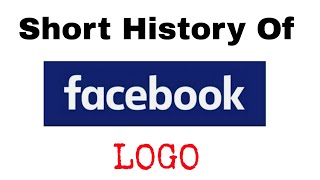 Facemash to Facebook  2003  Present  Short Logo History of Facebook [upl. by Acenahs783]