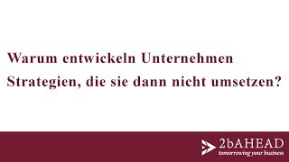 Warum entwickeln Unternehmen Strategien die sie dann nicht umsetzen  Dr Jörg Wallner [upl. by Ahsinad559]