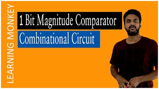 1 Bit Magnitude Comparator Combinational Circuit  Lesson 90  Digital Electronics  Learning Monkey [upl. by Linnea]