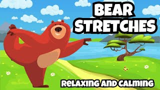 BEAR STRETCHES 2  CALMING STRETCH ACTIVITY FOR KIDS  YOGA MINDFULNESS EXERCISE FOR KIDS GONOODLE [upl. by Cirdes]