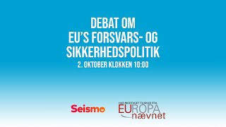 Debat om EUs Forsvars og sikkerhedspolitik [upl. by Rehotsirhc]