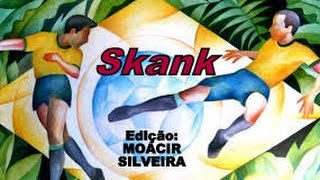 É UMA PARTIDA DE FUTEBOL letra e vídeo com SKANK vídeo MOACIR SILVEIRA [upl. by Niboc]