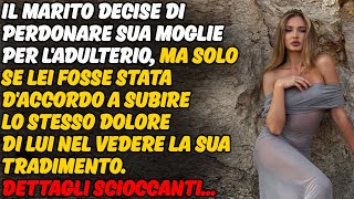 Il Crudele Perdono Delladulterio Storie Di Mogli Traditrici Storie Di Tradimenti Storie Di Reddit [upl. by Armmat]