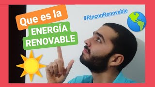 💚 ¿QUE ES ENERGÍA RENOVABLE ⚡🔌  TIPOS DE ENERGÍA RENOVABLE✅ [upl. by Hairahcaz]