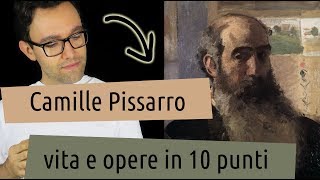 Camille Pissarro vita e opere in 10 punti [upl. by Caron330]