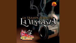 La Venganza [upl. by Thomson]