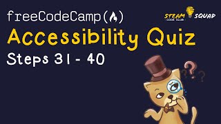 FreeCodeCamp  Responsive Web Design  Accessibility Quiz  Steps 3140 [upl. by Eiralam397]