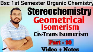 Geometrical Isomerism  Cis Trans Isomerism  Stereochemistry BSc 1st semester  By Pankaj Sir [upl. by Attikin]