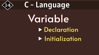 Variable in C language  declaration  Initialization  Programming in c [upl. by Lilithe639]