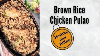 Brown Rice Chicken Pulao  How to remove arsenic and make it fluffy [upl. by Kial945]