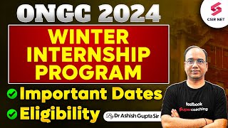 ONGC Winter Internship 2024  ONGC Internship  ONGC Apprentice 2024 Apply Online  Dr Ashish Gupta [upl. by Hulen969]