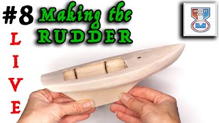 Ep8  BROADCAST  The Sakonnet DAYSAILER  Midwest KIT  scale 124  Making the RUDDER [upl. by Alaikim]