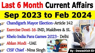 Last 6 Months Current Affairs 2024  September 2023 To February 2024 Important Current Affairs 2024 [upl. by Kissiah697]