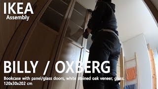 How to Assemble  IKEA 이케아 BILLY 빌리  OXBERG 옥스베리 책장패널유리도어 화이트스테인 참나무 무늬목 조립 [upl. by Nadia]