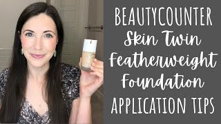 How to Best Apply Beautycounter Skin Twin Featherweight Foundation amp How to Find Your Perfect Shade [upl. by Grof445]