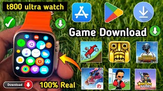 T800 Ultra Smart Watch Game Download  How To Download Games in T800 Ultra Smart Watch  T800 Ultra [upl. by Terrance488]