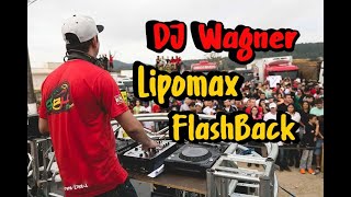 CD Lipomax FLASHBACK  Dj Wagner [upl. by Leroy449]