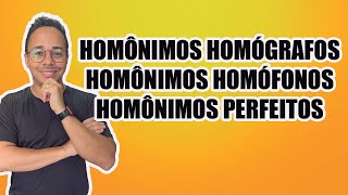 O que é HOMÔNIMO Aprenda a identificar os homônimos perfeitos homófonos e homógrafos [upl. by Asaph]